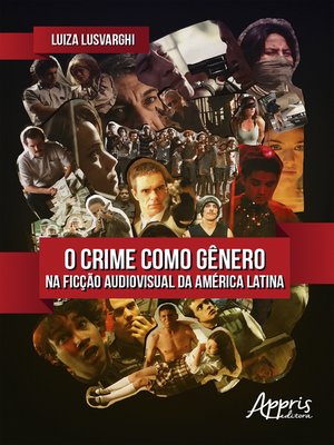 cover image of O Crime Como Gênero na Ficção Audiovisual da América Latina